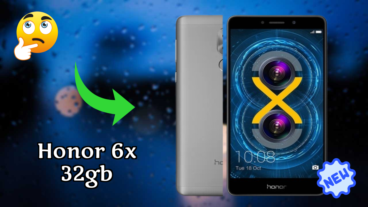 Honor 6X 32GB Complete Review: Everything You Need to Know