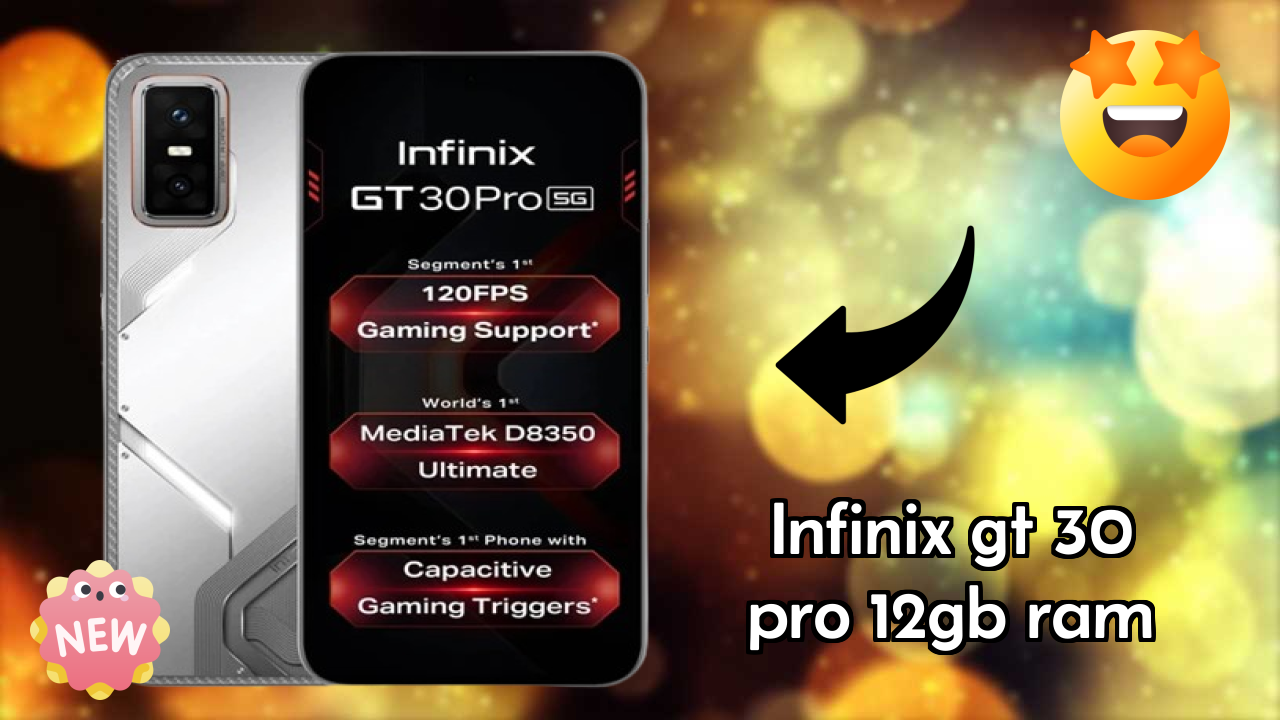 Infinix GT 30 Pro 12GB RAM Display Size: 6.78 Inches (17.22 Cm) Screen Quality