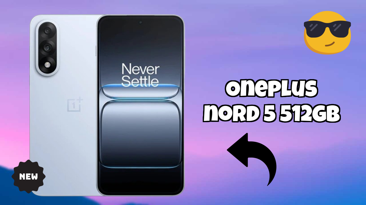 OnePlus Nord 5 512GB Hands-On Review: Snapdragon 8s Gen 3 Performance Tested