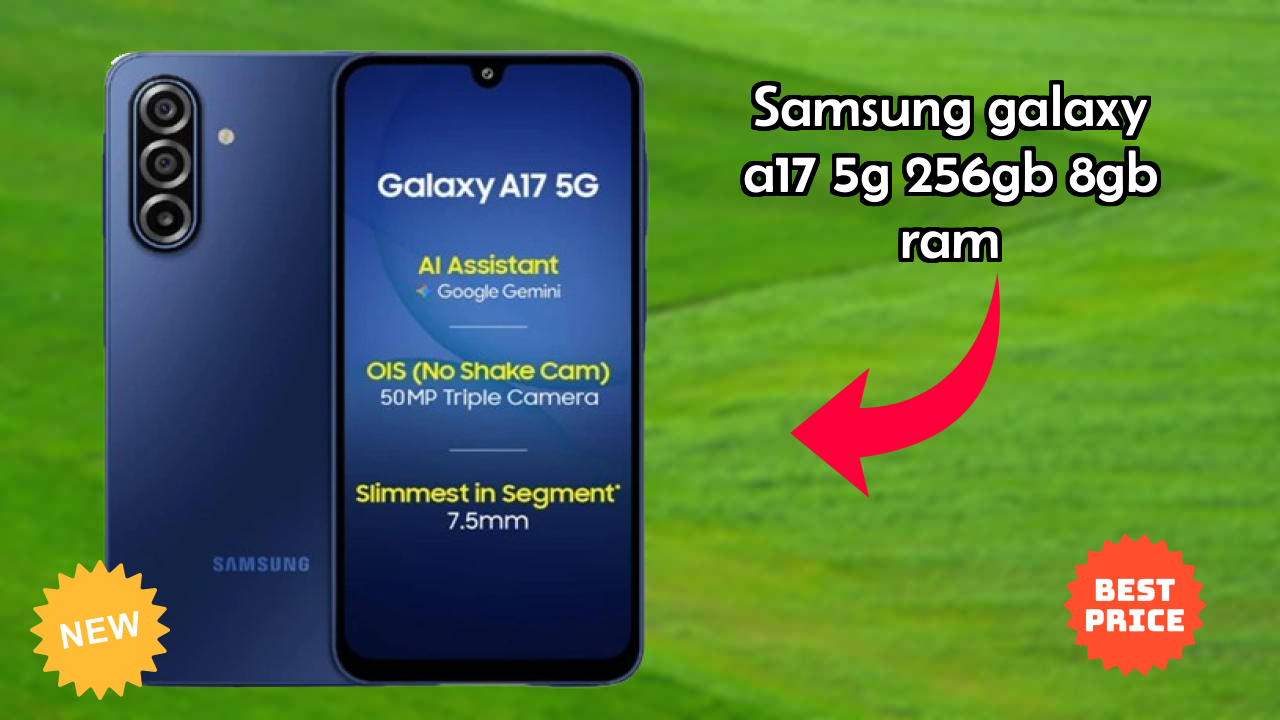 Samsung Galaxy A17 5G 256GB 8GB RAM Battery Review: 5000 MAh Lasts How Long?