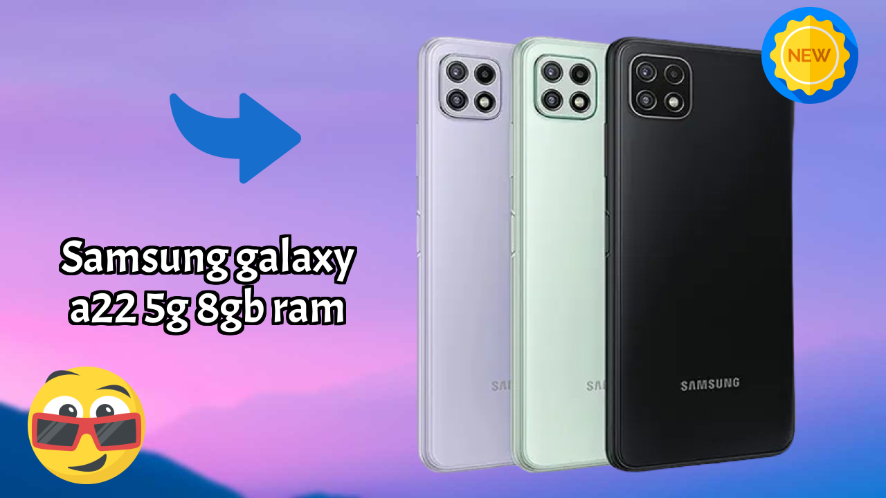 Samsung Galaxy A22 5G 8GB RAM Display Quality: TFT Explained