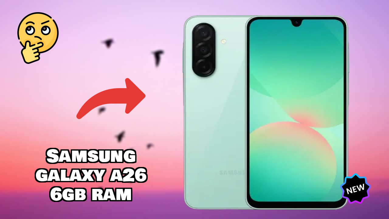 Samsung Galaxy A26 6GB RAM Battery Life: 5000 MAh Charging Speed