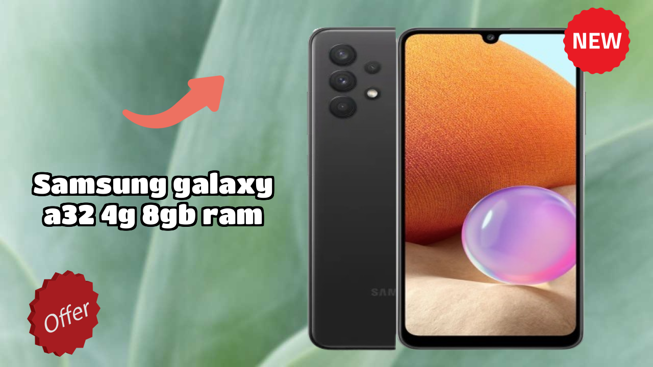 Samsung Galaxy A32 4G 8GB RAM at ₹23,499 - Best Deal Right Now