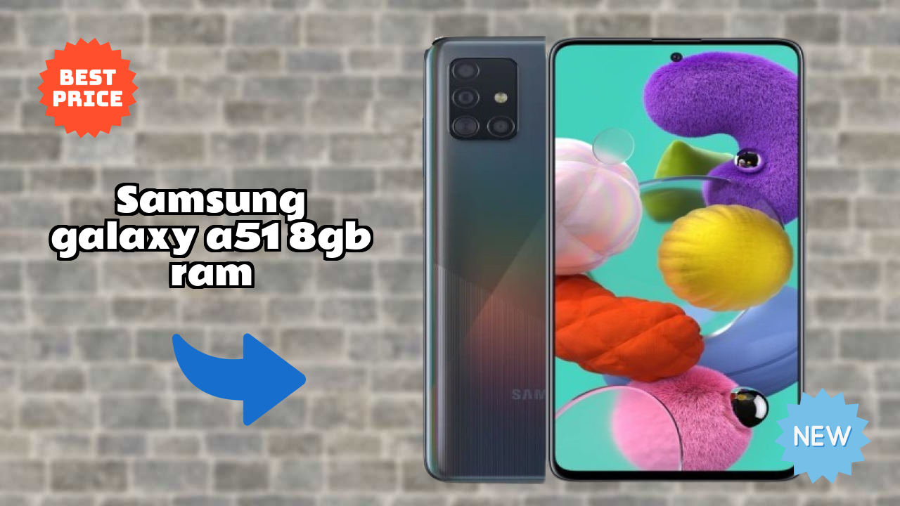 Samsung Galaxy A51 8GB RAM Display Technology: Super AMOLED Quality