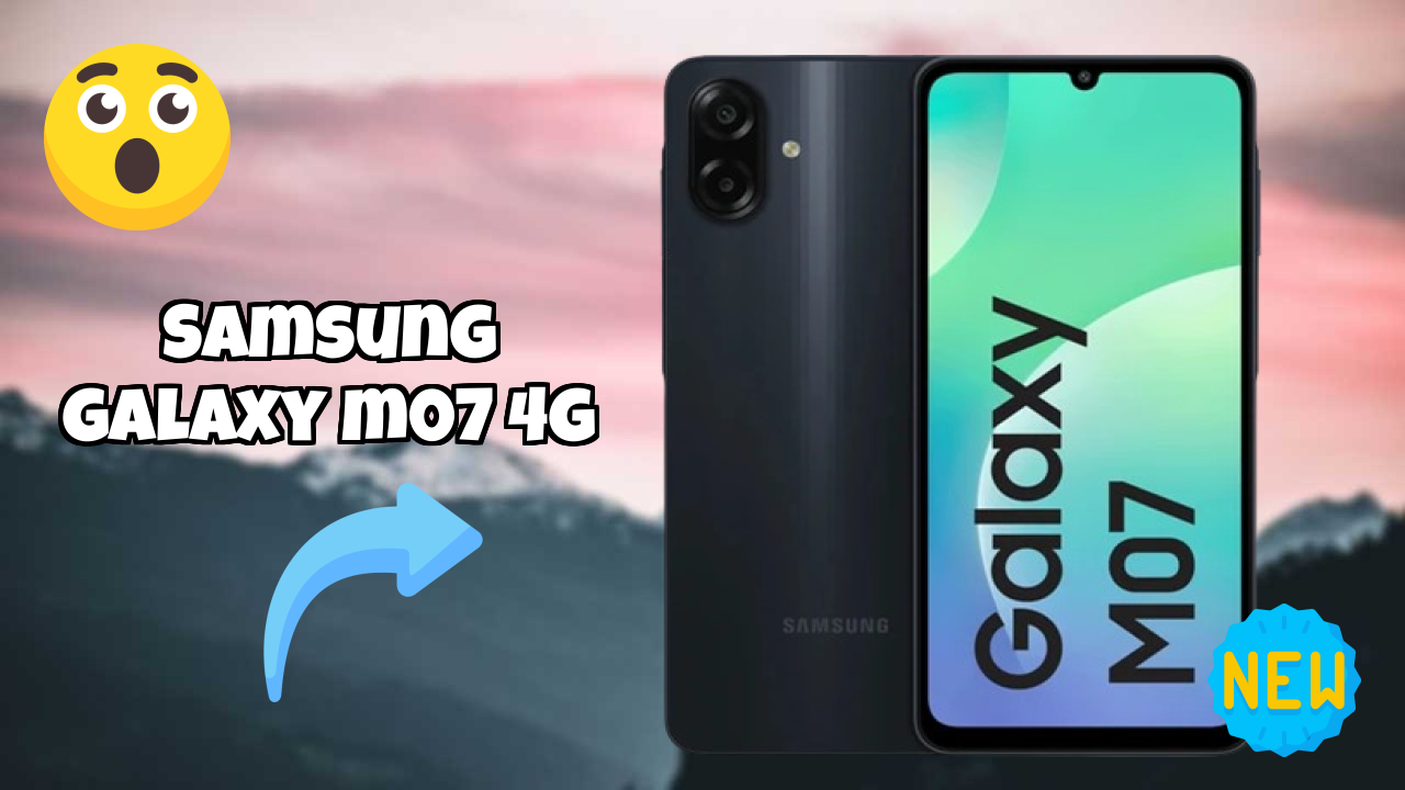 Samsung Galaxy M07 4G Review: Is 4 GB RAM Enough for Gaming in 2024?
