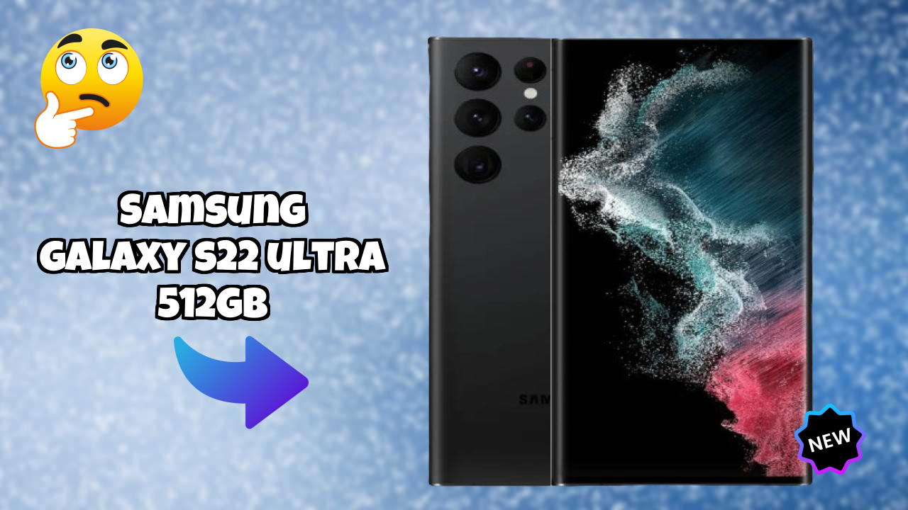 Samsung Galaxy S22 Ultra 512GB Display Analysis: 6.8 Inches (17.27 Cm) Screen